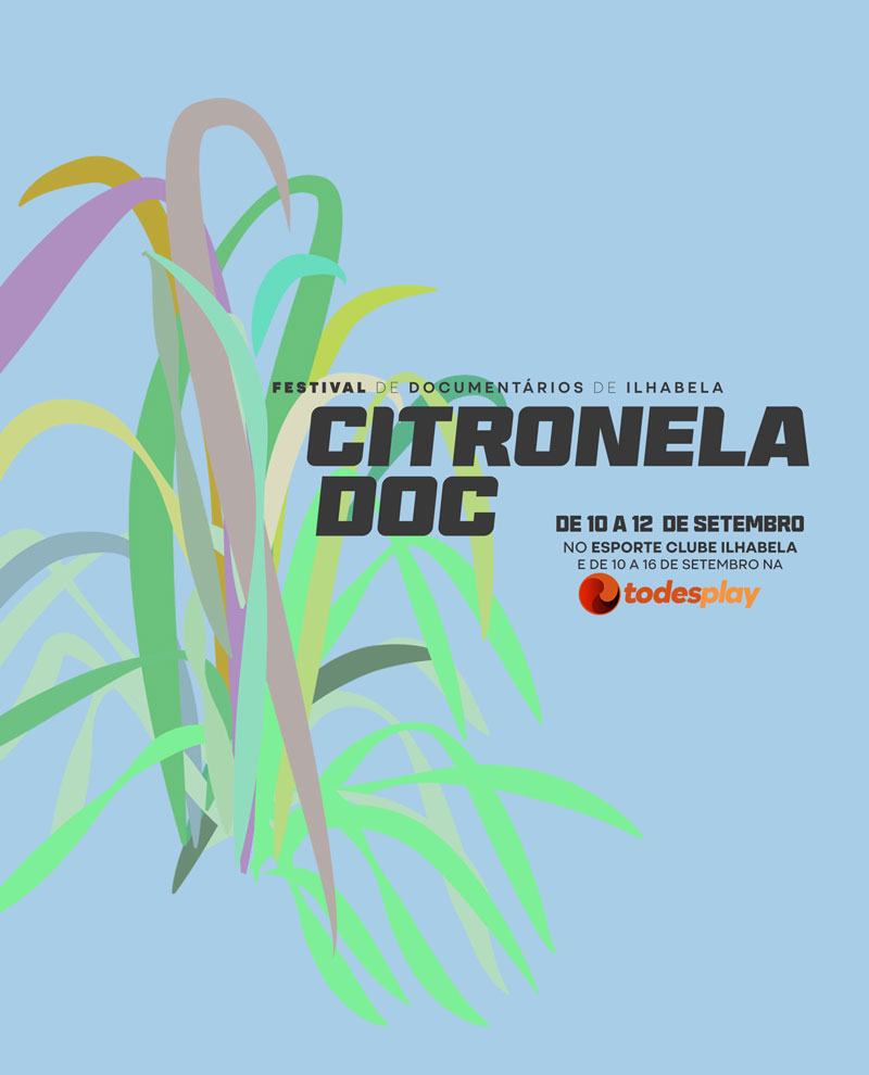 imagem do cartaz do primeiro citronela doc, com fundo azul e ilustração digital de uma planta de citronela, com os dizeres: festival de documentários de ilhabela, citronela doc. de 10 a 12 de setembro no esporte clube ilhabela. e de 10 a 16 de setembro na todesplay.