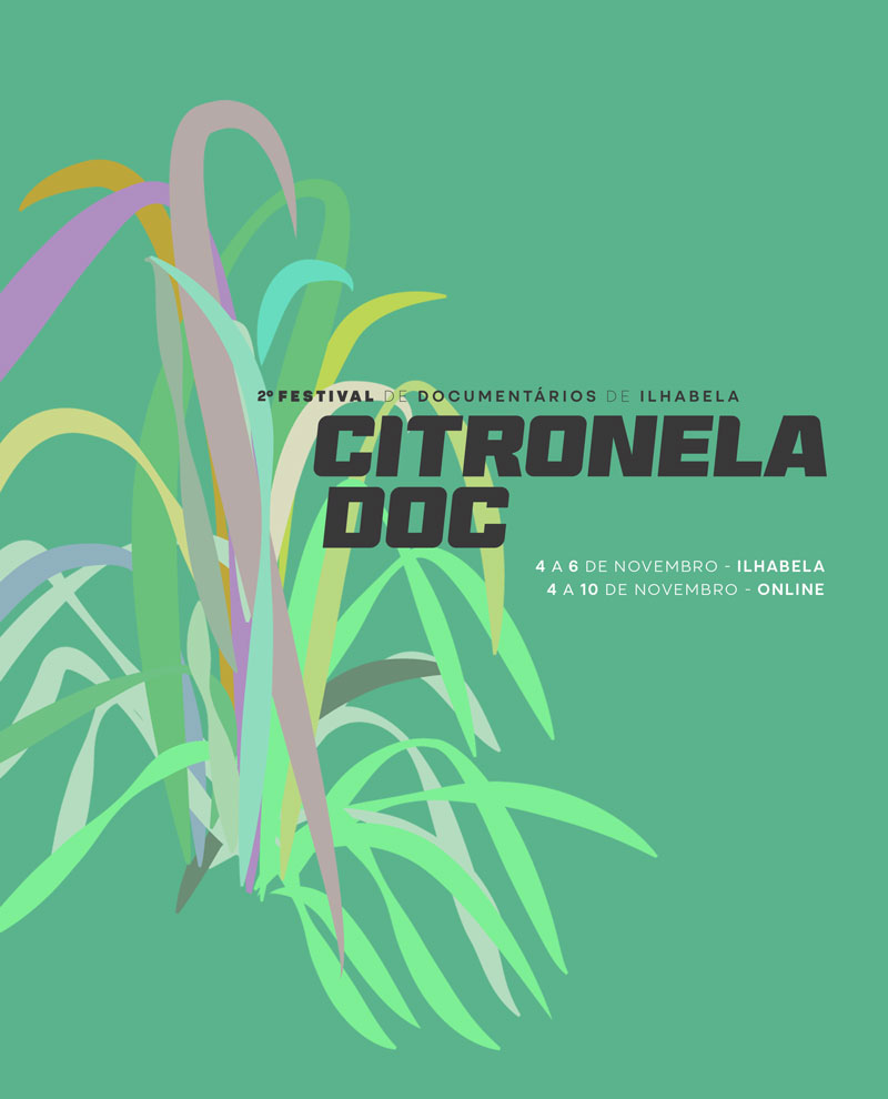 imagem do cartaz do segundo citronela doc, com fundo verde e ilustração digital de uma planta de citronela, com os dizeres: segundo festival de documentários de ilhabela, citronela doc. 4 a 6 de novembro - ilhabela. 4 a 10 de novembro - online.