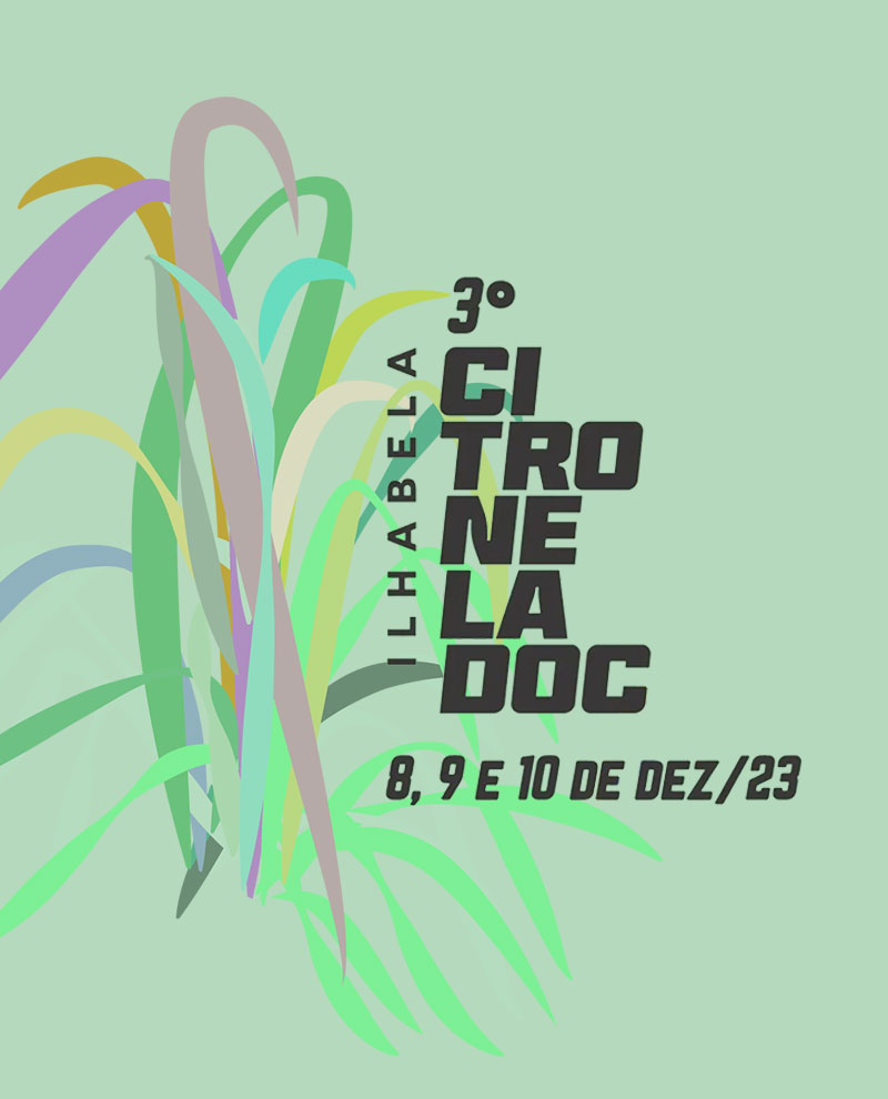 imagem do cartaz do terceiro citronela doc, com fundo verde clarinho e ilustração digital de uma planta de citronela, com os dizeres em preto: terceiro citronela doc - ilhabela. 8, 9 e 10 de dezembro, 2023.